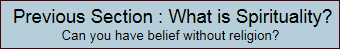previous section : what is spirituality